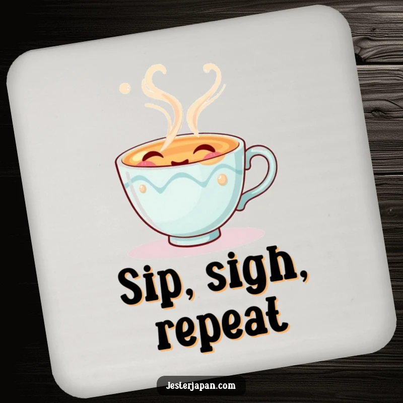 Funny drink coasters featuring a cute tea cup character exhaling imaginary steam with a happy sigh, protecting surfaces stylishly.