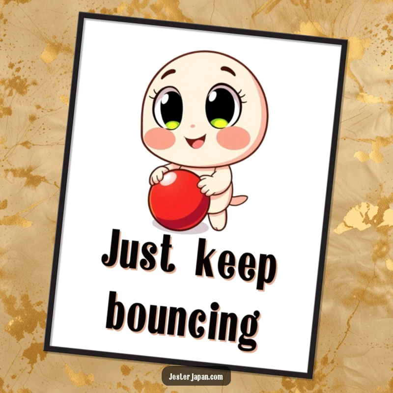 Funny Poster: Smiling character with huge eyes, energetically bouncing a red ball, full of fun.