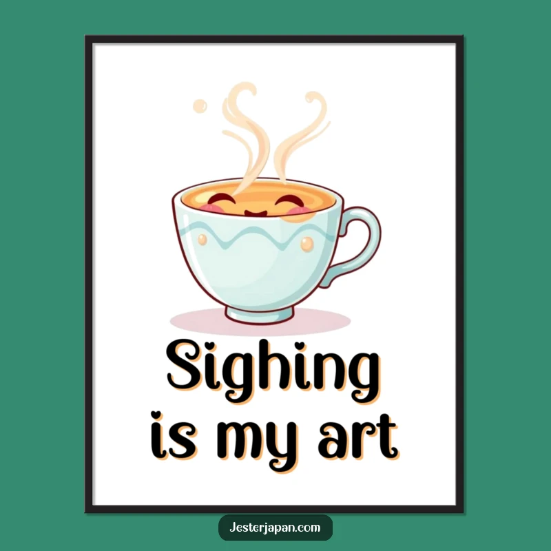 Playful Tea Cup Poster - Funny and Charming Wall Art for Any Room