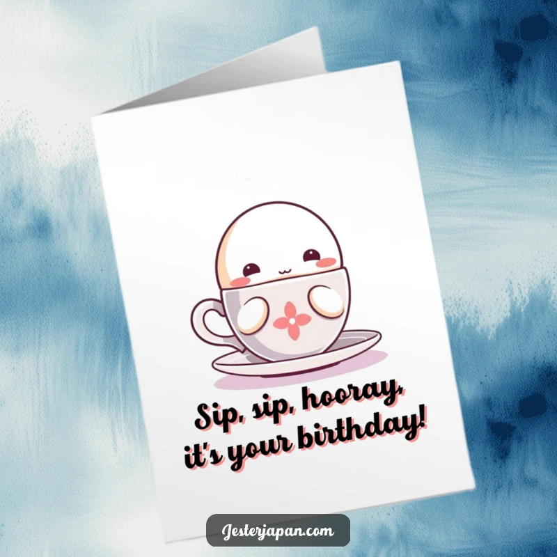 Funny Free Printable Birthday Card: A small, round Kawaii character happily sips from a steaming cup. A sweet, downloadable card for print-at-home wishes.