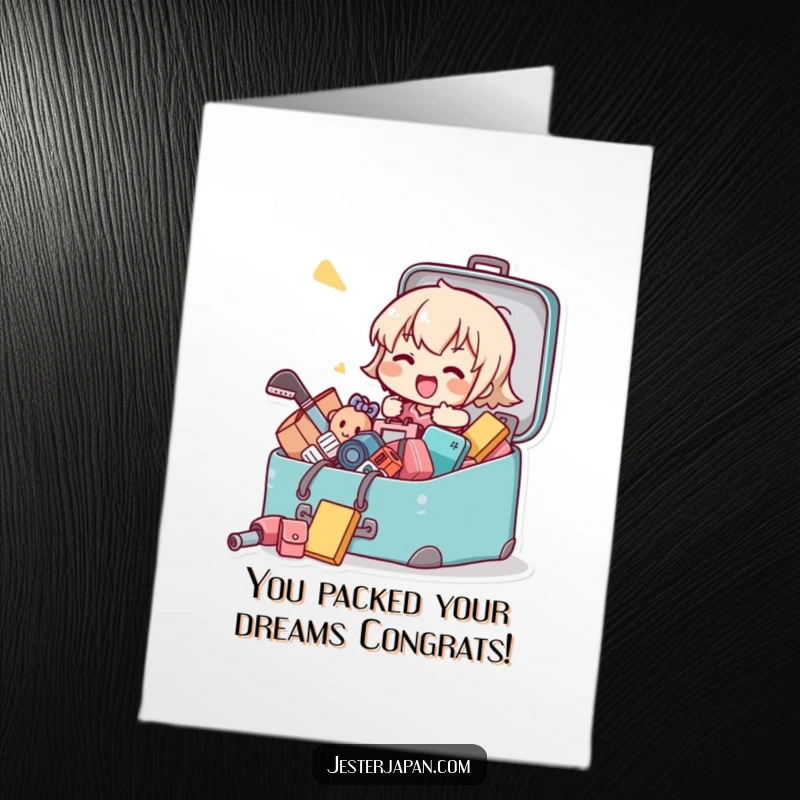 Funny Free Printable congratulations card showing a Kawaii character excitedly packing, suitcase overflowing, a symbol of new beginnings.