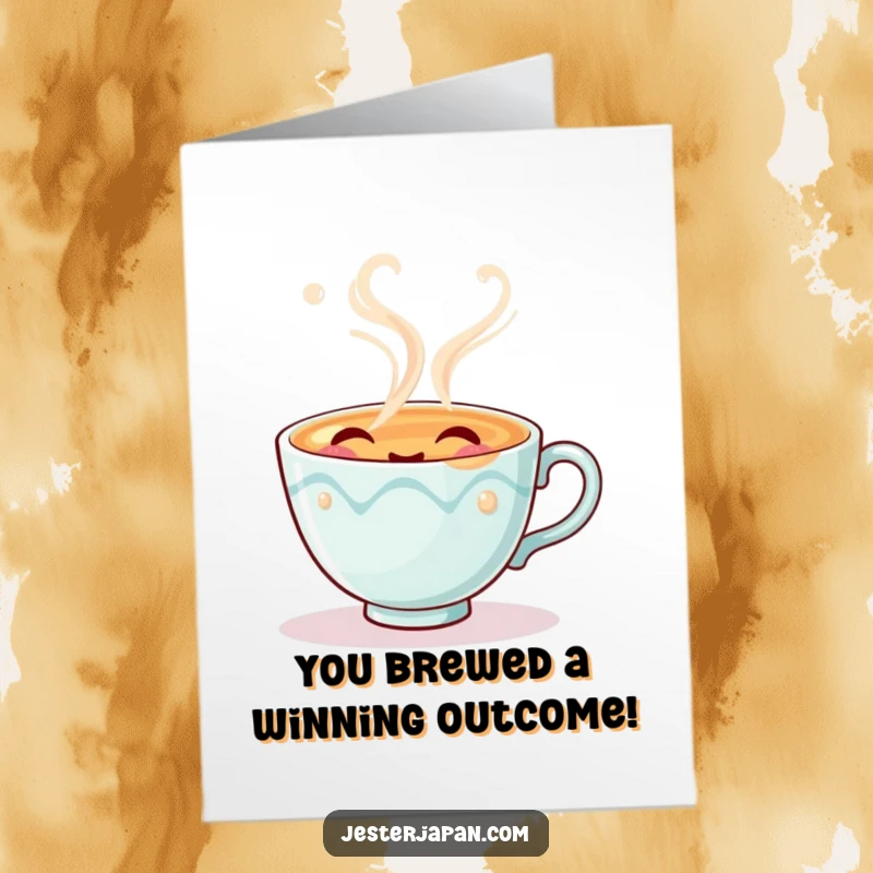 Funny Free Printable Congratulations Card: Playful tea cup character releasing happy steam, celebrating success with a humorous, downloadable design.