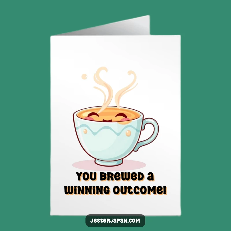 Free Printable Funny Tea Cup Congrats Card - Humorous Spilled Steam Celebration