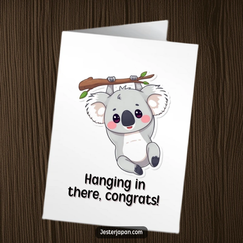 Funny Free Printable Congratulations Card: An adorable koala hanging upside down, symbolizing a relaxed approach to celebrating big wins.