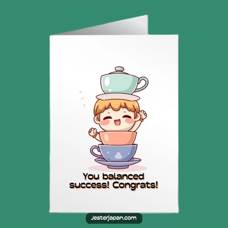 Free Printable Congrats Card: Comical Tea Cup Stunt for a Funny Downloadable Gift