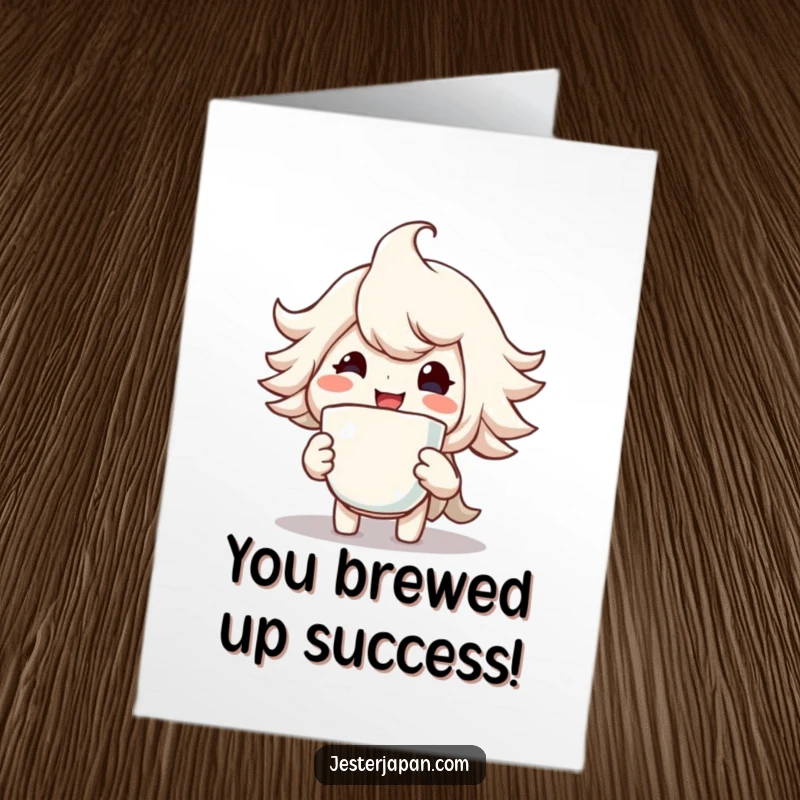 Funny free printable congratulations card showing a character smiling widely while holding a steaming cup. Warm and cheerful celebration.