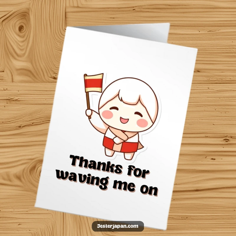 Funny Free Printable Thank You Card of a smiling Kokeshi doll character enthusiastically waving a miniature flag, conveying sincere gratitude.