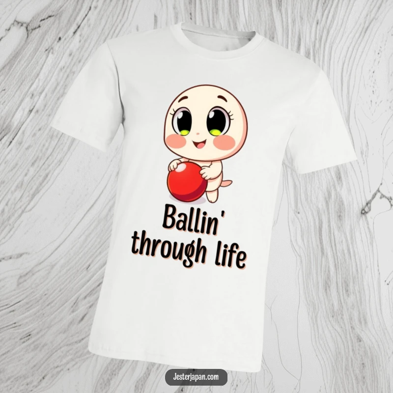 Funny T-Shirt: Character with large, happy eyes, enthusiastically bouncing a vibrant red ball.